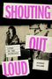 Audrey Golden: Shouting Out Loud, Buch