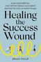 "Healing the Success Wound" steht in großer Schrift, darunter Brooke Taylor. Drei laufende Figuren auf gelbem Pfad. Minimalistischer Stil.