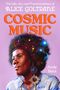 Texte: "The Life, Art, and Transcendence of Alice Coltrane", "Cosmic Music", "Andy Beta". Eine Frau mit buntem, galaktischem Afro.