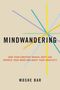 Moshe Bar: Mindwandering, Buch