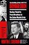 Martin J. Sherwin: Gambling with Armageddon: Nuclear Roulette from Hiroshima to the Cuban Missile Crisis, Buch