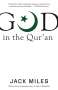 Jack Miles: God in the Qur'an, Buch