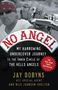 Jay Dobyns: No Angel, Buch