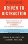 Edward M. Hallowell: Driven to Distraction: Recognizing and Coping with Attention Deficit Disorder, Buch