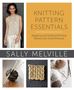 Sally Melville: Knitting Pattern Essentials, Buch