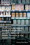 National Academies of Sciences Engineering and Medicine: Challenges in Supply, Market Competition, and Regulation of Infant Formula in the United States, Buch