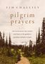 Tim Challies: Pilgrim Prayers, Buch
