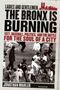 Jonathan Mahler: Ladies and Gentlemen, the Bronx Is Burning, Buch