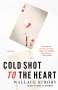 Wallace Stroby: Cold Shot to the Heart, Buch