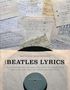 The Beatles Lyrics: The Stories Behind the Music, Including the Handwritten Drafts of More Than 100 Classic Beatles Songs, Buch, Buch