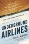 Ben H Winters: Underground Airlines, Buch