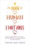 Tiffany Watt Smith: The Book of Human Emotions, Buch