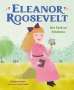 Helaine Becker: Eleanor Roosevelt, Buch