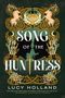 Lucy Holland: Song of the Huntress, Buch