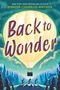 "Back to Wonder" in großen Buchstaben, Jennifer Chambliss Bertman. Heißluftballon, drei Radfahrer im Wald bei Nacht., Buch