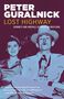 Peter Guralnick: Lost Highway: Journeys and Arrivals of American Musicians, Buch