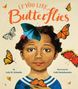 Lola M Schaefer: If You Like Butterflies, Buch