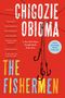 Chigozie Obioma: The Fishermen, Buch, Buch