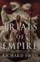 Richard Swan: The Trials of Empire, Buch