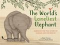 Ralph Fletcher: The World's Loneliest Elephant, Buch
