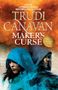 Trudi Canavan: Maker's Curse, Buch