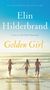 Elin Hilderbrand: Golden Girl, Buch