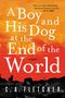 C A Fletcher: A Boy and His Dog at the End of the World, Buch