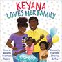 Natasha Anastasia Tarpley: Keyana Loves Her Family, Buch