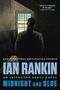 Ian Rankin: Midnight and Blue, Buch, Buch