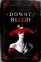 S T Gibson: A Dowry of Blood, Buch