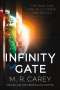 M R Carey: Infinity Gate, Buch