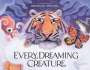 Brendan Wenzel: Every Dreaming Creature, Buch