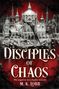 M. K. Lobb: Disciples of Chaos, Buch