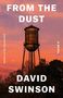 David Swinson: From the Dust, Buch
