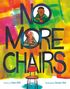 Dan Gill: No More Chairs, Buch, Buch