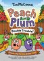 Tim McCanna: Peach and Plum: Double Trouble! (a Graphic Novel), Buch