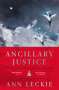 Ann Leckie: Ancillary Justice (10th Anniversary Edition), Buch