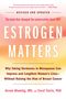 Avrum Bluming: Estrogen Matters, Buch