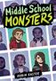 "Middle School Monsters" in großen Buchstaben. Darunter stilisierte Zeichnungen von Schülern mit monsterähnlichen Merkmalen.