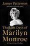 James Patterson: The Last Days of Marilyn Monroe, Buch