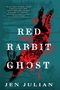 Jen Julian: Red Rabbit Ghost, Buch