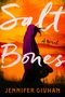 Jennifer Givhan: Salt Bones, Buch