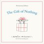 Patrick Mcdonnell: The Gift of Nothing Anniversary Edition, Buch