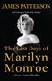 James Patterson: The Last Days of Marilyn Monroe, Buch, Buch