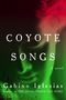 Gabino Iglesias: Coyote Songs, Buch