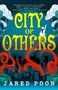 Jared Poon: City of Others, Buch