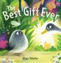 "The Best Gift Ever" oben, "Maya Shleifer" unten. Illustration zeigt Vögel in einem farbenfrohen, grünen Umfeld., Buch