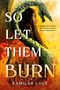 Kamilah Cole: So Let Them Burn (Standard Edition), Buch