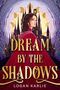 Logan Karlie: Dream by the Shadows (Standard Edition), Buch