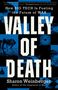 „VALLEY OF DEATH“, Sharon Weinberger. Text und Bilder von Technologie und Kriegsmaschinerie, teils in Blau.